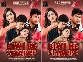 Exclusive series of biwi's siyappe on web